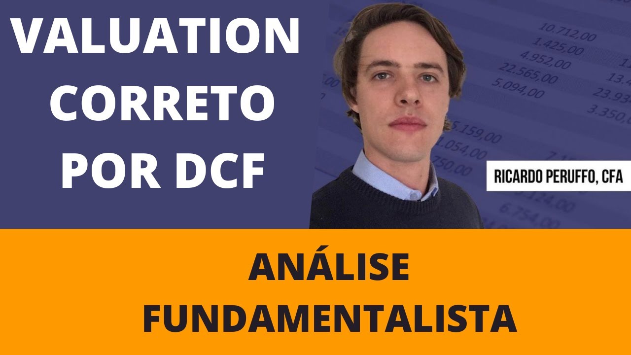 COMO REALIZAR UM VALUATION POR DCF DA FORMA CORRETA | VALUATION #2