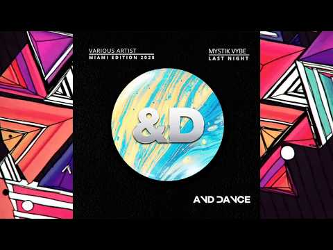 Mystik Vybe - Last Night (Original Mix)