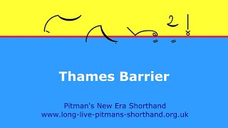 Thames Barrier - Pitman's New Era Shorthand Dictation