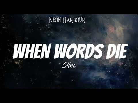 WHEN WORDS DIE - Siine (Lyrics)