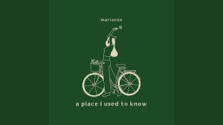 A Place I Used to Know