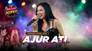 Download lagu 🔊 FULL BASS GLERRR 🎧 Dangdut Koplo Viral 'AJUR ATI' mp3 Download lagu 🔊 FULL BASS GLERRR 🎧 Dangdut Koplo Viral 'AJUR ATI' mp3