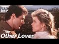 The Other Lover Claire S Intense Affair Begins Love Love