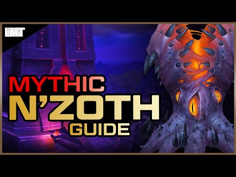 Mythic N'zoth Guide - Ny'alotha Raid - BFA Patch 8.3
