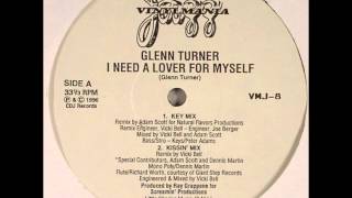 Glenn Turner - I Need A Lover For Myself (Kissin' Mix)