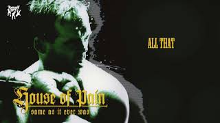 House Of Pain - All That