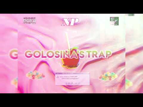NP//GOLOSINA'StRAP #Trapplanet3