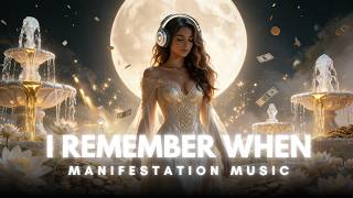 I Remember When | Neville Goddard Inspired Manifestation Song