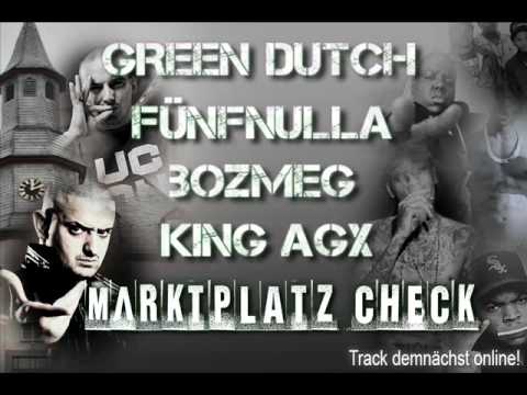 GreenDutch, FünfNulla, Bozmeg, King AGX - Marktplatz Check (Haft/Raf Hommage SNIPPET!)
