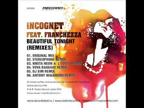 Incognet feat. Franchezza - Beautiful Tonight (5tereophone Mix)