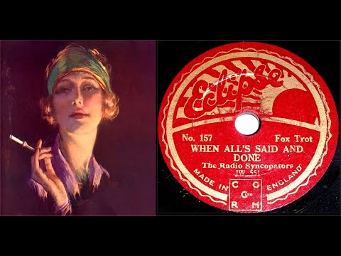 78 RPM – The Radio Syncopators – When All’s Said And Done (1932)