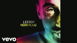Leeroy - Mon père (Audio)