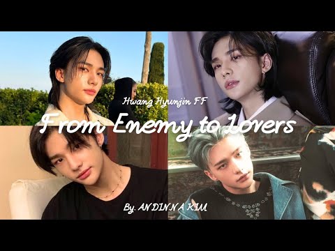 Stray Kids Hwang Hyunjin FF 'From Enemy to Lovers' Oneshot (Request)