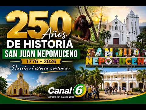 250 AÑOS DE HISTORIA | San Juan Nepomuceno, Bolívar 🇨🇴 | Nuestra Historia Continúa