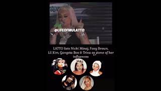 LaTTo lists Nicki Minaj, Foxy Brown, Lil Kim, Gangsta Boo &amp; Trina as her influences (2021)