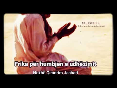 36. Frika për humbjen e udhëzimit - Qëndrim Jashari