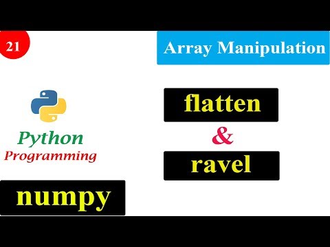 Array Manipulation Flatten And Ravel Numpy Tutorials Python Programming