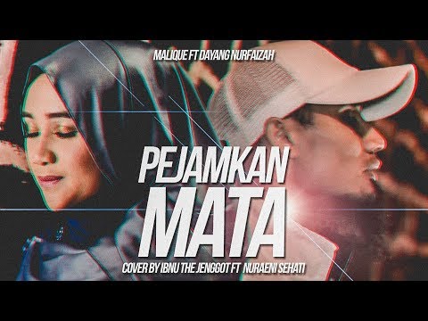 Malique - Pejamkan Mata (Ft Dayang Nurfaizah) Cover by Ibnu The Jenggot & Nuraeni Sehati