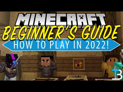The Complete Minecraft Beginners Guide for 2022