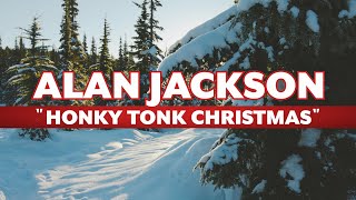 Alan Jackson - Honky Tonk Christmas video