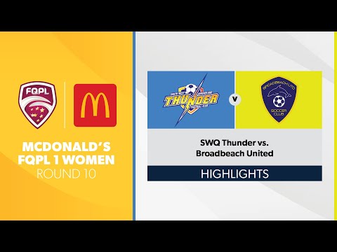 McDonald's FQPL 1 Women R10 - SWQ Thunder vs. Broadbeach United Highlights
