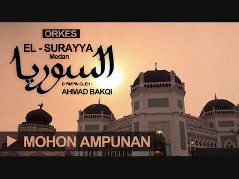 El Surayya Medan - Mohon Ampunan / Mohon dan Pintaku Pada Mu oh Tuhan