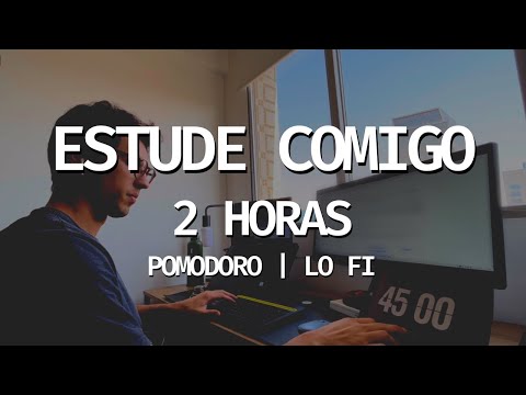 Estude comigo 2 horas - playlist Lofi - Pomodoro 45/15