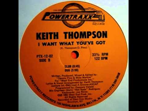 Keith Thompson "I Want What You've Got" (Dub) 1990