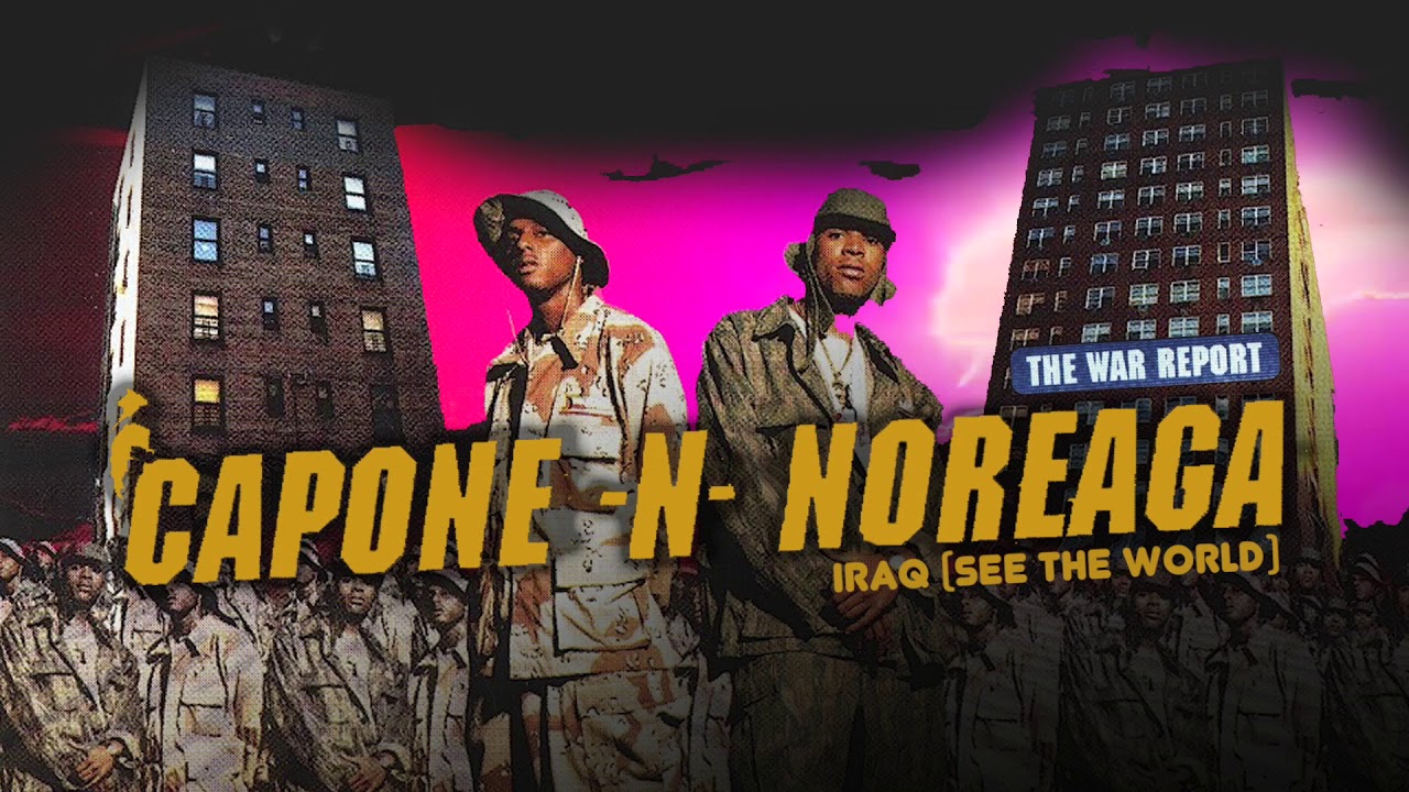 Capone-N-Noreaga - Iraq (See the World)