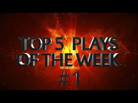 MOBAFIRE TV - TOP PLAYS WEEK #1