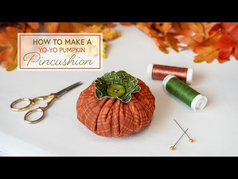 How to Make a Yo-Yo Pumpkin Pincushion | Shabby Fabrics