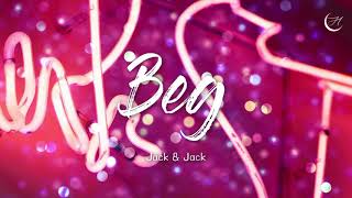 네 관심이 필요해 : Jack &amp; Jack - Beg [가사/해석/lyrics]