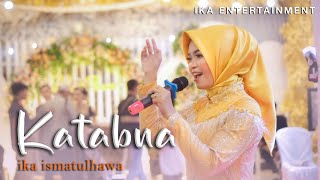 Download lagu IKA ISMATUL HAWA KATABNA ( كتبنا ) LIVE IKA ENTERTAINMENT mp3