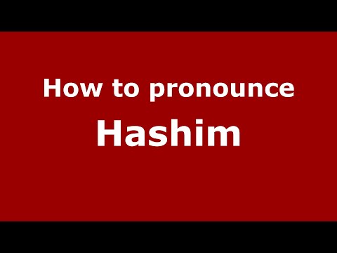 How to pronounce Hashim