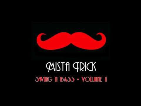 Swing n Bass - Volume 1 mixed by Mista Trick
