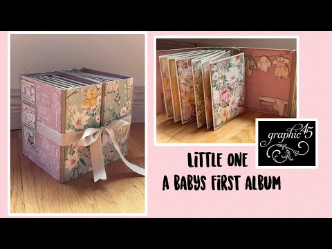 Tutorial- baby’s first album- Graphic45, Little one