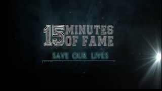 15Minutes Of Fame - Save Our Lives (Singel 2015)