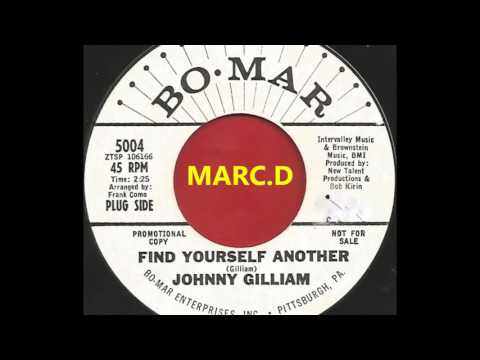 JOHNNY GILLIAM - FIND YOURSELF ANOTHER - BO MAR 5004