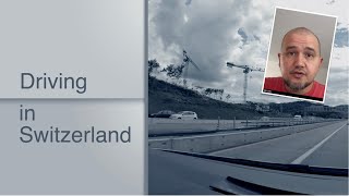 Quick "Tutorial" on driving in Switzerland - No you are not THAT good a driver! :)