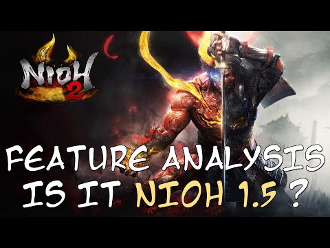 What’s New with Nioh 2: Is it just Nioh 1.5?