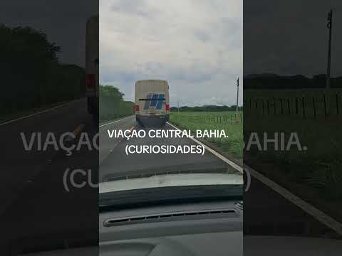 VIAÇÃO CENTRAL BAHIA. APOSTO QUE VC NÃO SABIA. #onibus #viagem #transporte