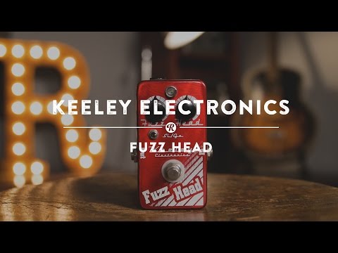 Keeley Electronics Fuzz Head | Reverb Demo Video