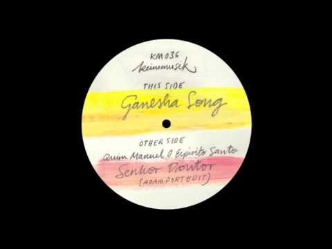 Quim Manuel O Espirito Santo - Senhor Doutor (Adam Port Edit) KM036