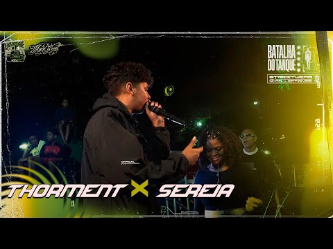 SEREIA x THORMENT | 1 FASE | Batalha do Tanque | RJ