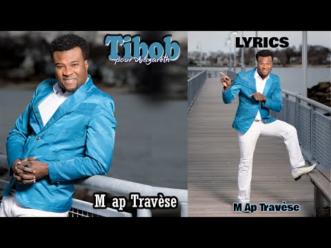 M Ap Travèse (Lyrics Only)