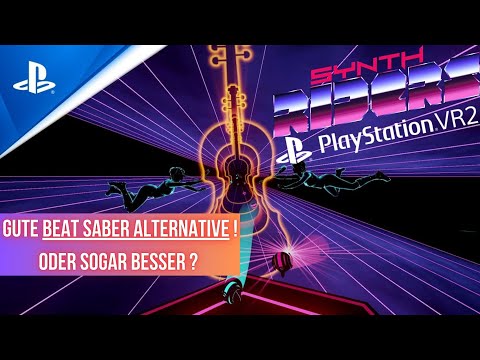 Gute Beat Saber Alternative oder vielleicht sogar besser ? || Synth Riders ( Playstation VR 2 )