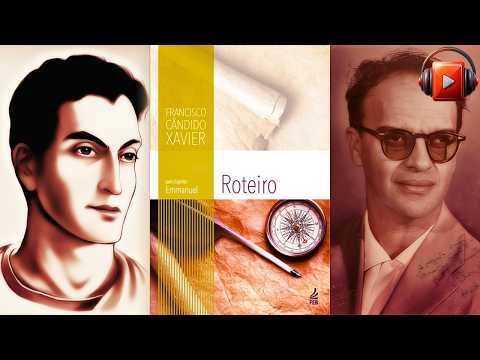 ROTEIRO | Audiolivro Espírita Completo de Emmanuel e Chico Xavier