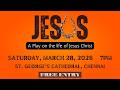 JESUS – A Passion Play | Official Teaser | March 28, 2026 | St.George's Cathedral, Chennai