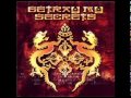 Betray My Secrets - Ever expanding eternity 