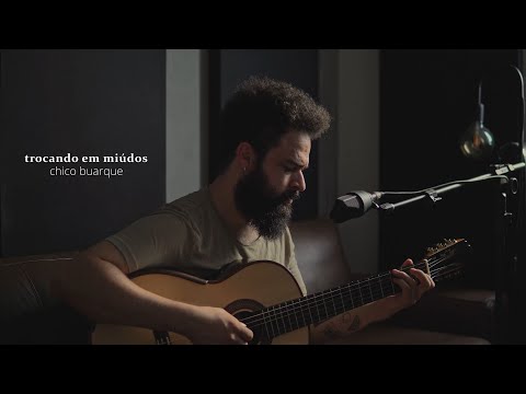 Trocando em Miúdos - Chico Buarque (Stefano Mota)
